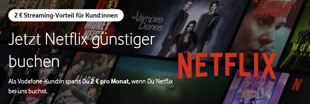 Vodafone + Netflix: 2 € Streaming-Vorteil für Vodafone-Kunden