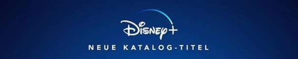 disney-plus-neu-katalog-titel