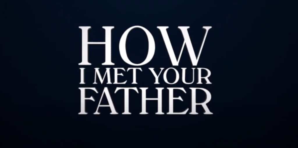 how-i-met-your-father