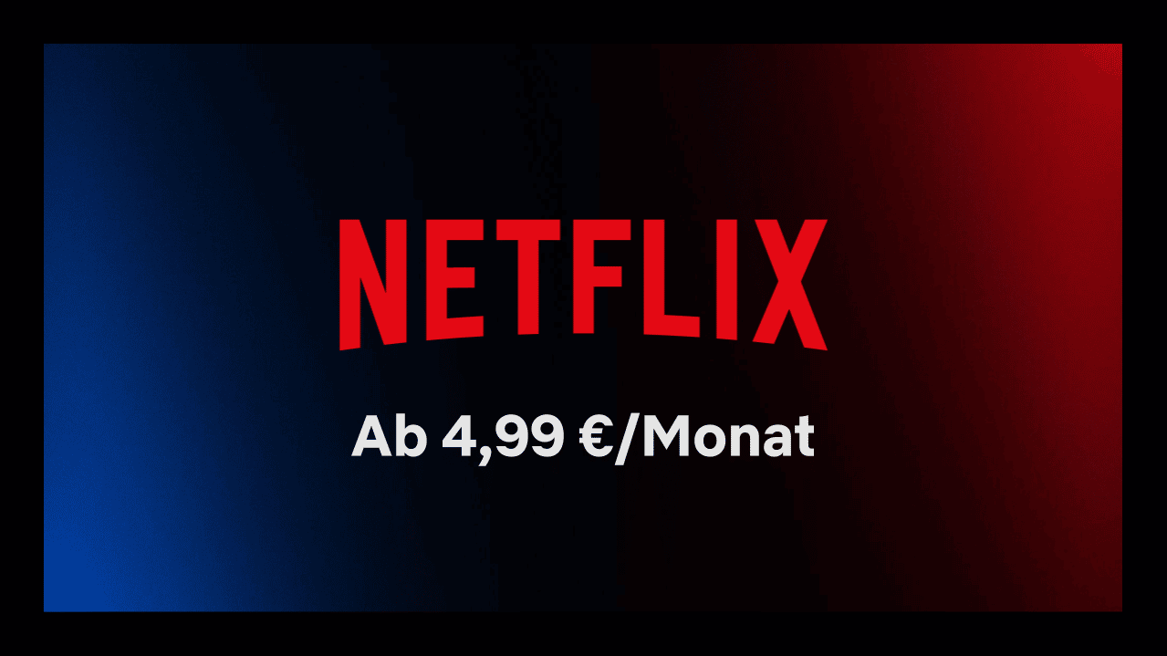 Netflix Werbe-Abo JETZT für 4,99€ buchen