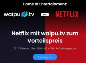 waipu-tv-netflix-angebot