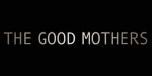 the-good-mothers-disney-plus