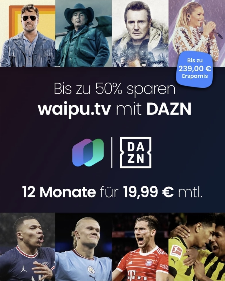 DAZN bei waipu.tv | JETZT: 19,99€ mtl. für DAZN & im waipu.tv Kombi-Angebot!
