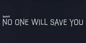NO-ONE-WILL-SAVE-YOU-disney-plus