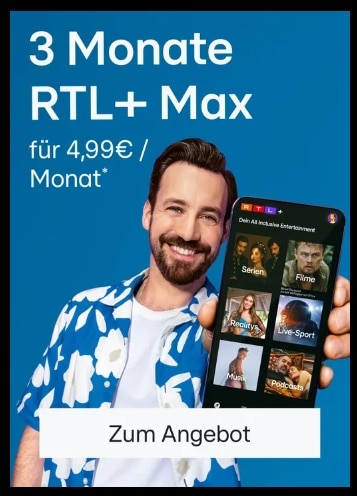 RTL+ Frühlings-Angebot 2024: 3 Monate RTL+ Max nur 4,99€ (50% Rabatt)!